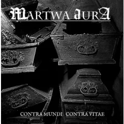 Martwa Aura- Contra Mundi Contra Vitae